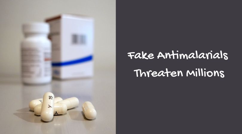 Fake Antimalarials Threaten Millions