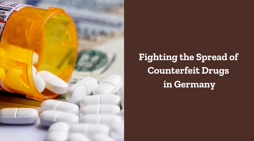 Fighting the Spread of Counterfeit Drugs in Germany