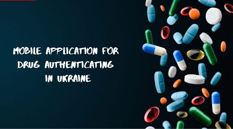 Mobile Application for Drug Authenticating in Ukraine