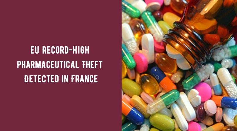 EU Record-High Pharmaceutical Theft Detected in France